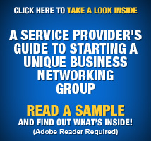 Read a sample of A SERVICE PROVIDER'S GUIDE TO A STARTING UNIQUE BUSINESS NETWORKING GROUP